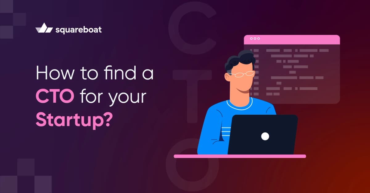 How to Find a CTO for your Startup