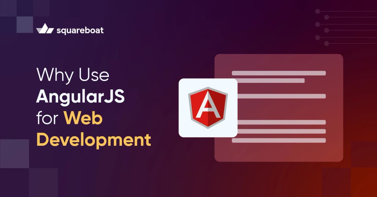 why use angularjs for web development