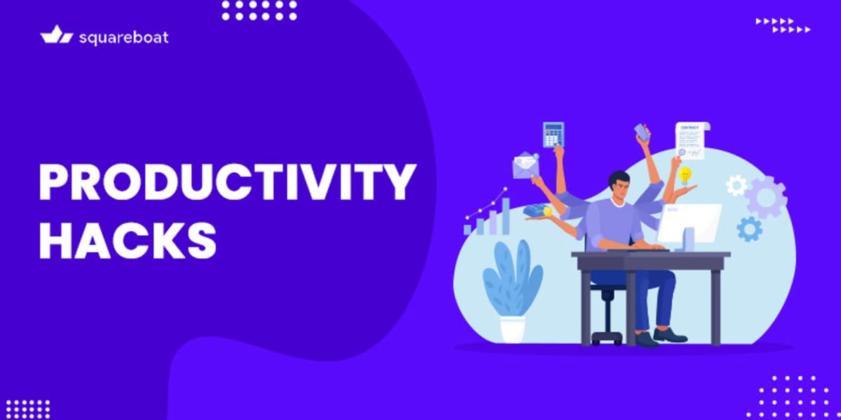 Productivity Hacks