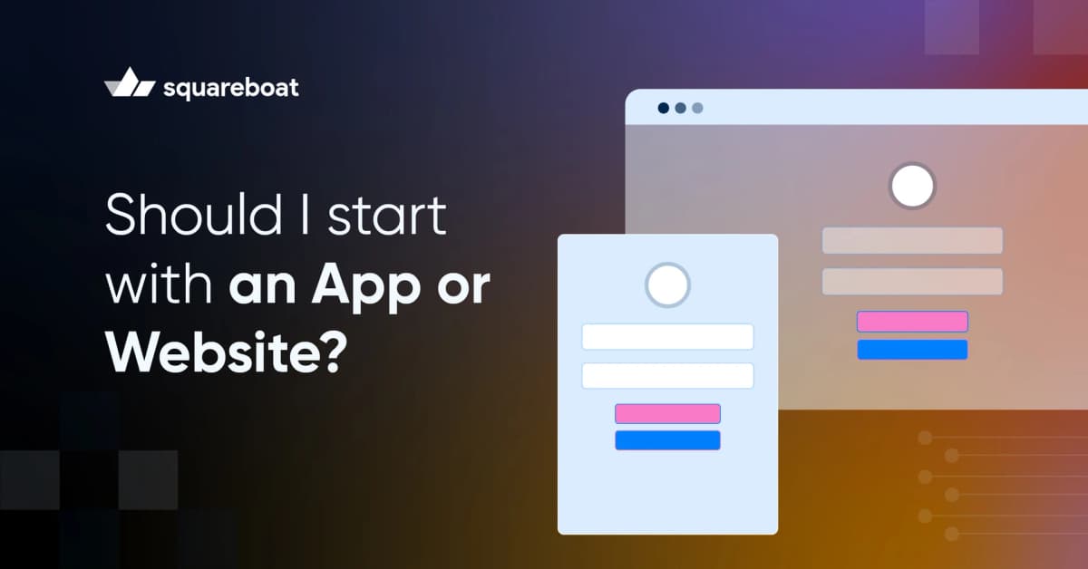 Should I Start With an App or Website